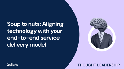  Soup to nuts: Aligning GRC technology with your end-to-end service delivery model  