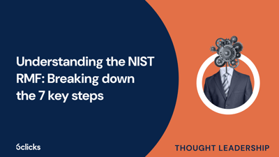  Understanding the NIST RMF: Breaking down the 7 key steps  