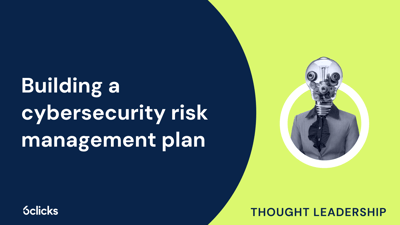  Building a cybersecurity risk management plan  