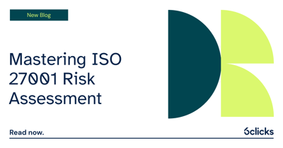 Mastering ISO 27001 Risk Assessment 
