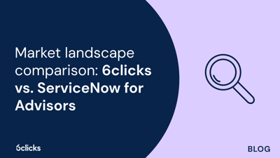  6clicks over ServiceNow GRC for advisors and MSPs 