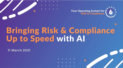  Bringing Risk and Compliance up to Speed with Artificial Intelligence - Webinar  