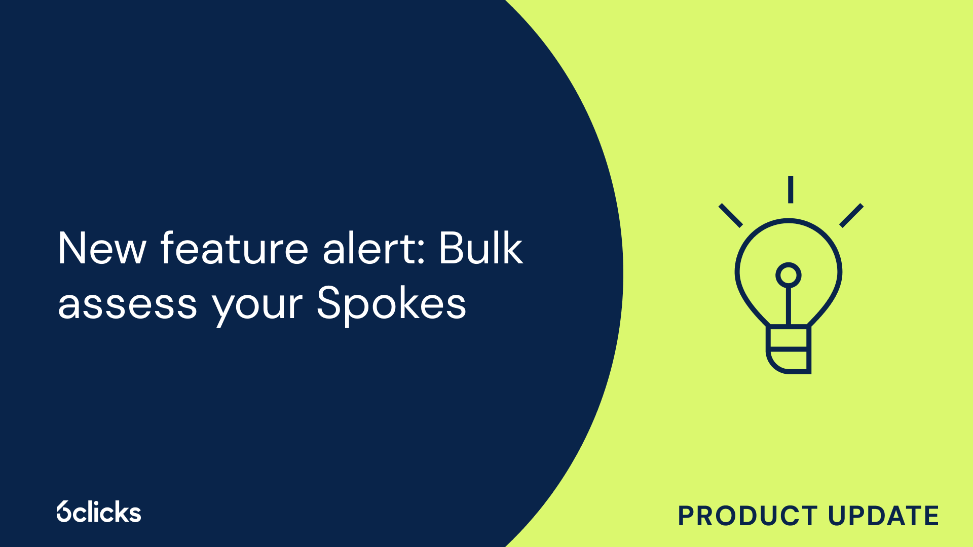 New feature alert: Bulk assess your Spokes