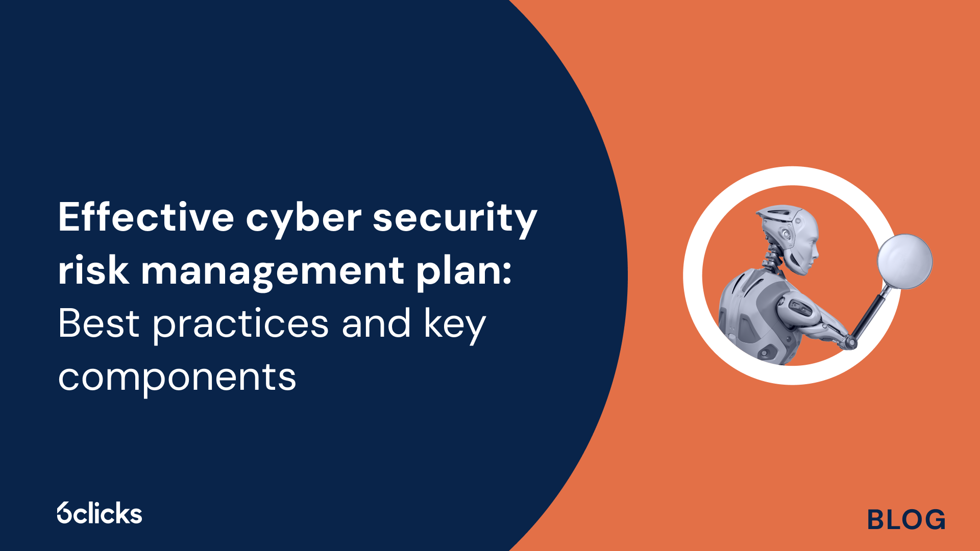 Best practices for an effective cyber security risk management plan