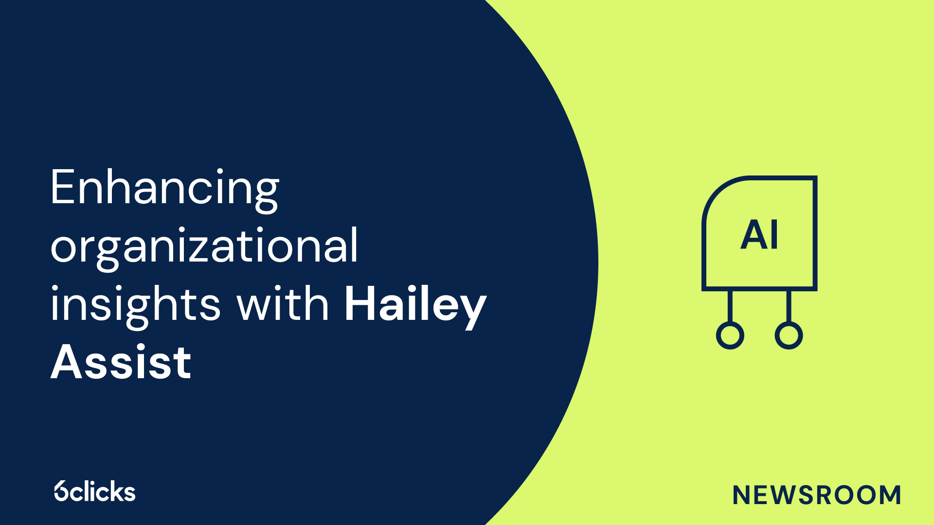 Enhancing organizational insights with Hailey Assist