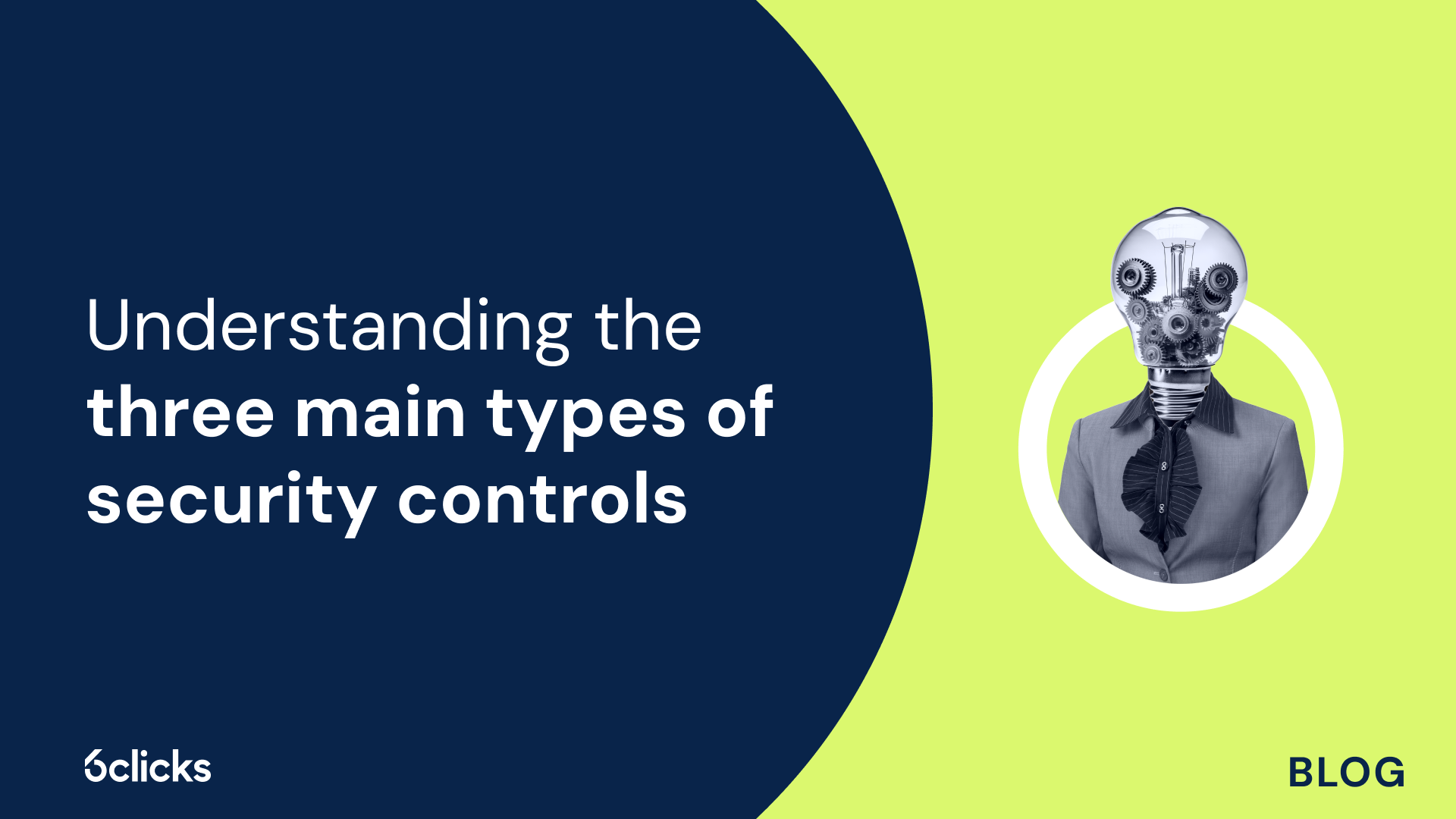 Understanding the three main types of security controls