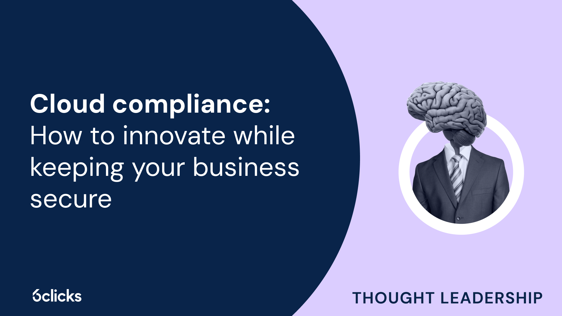 Cloud compliance: How to innovate while keeping your business secure